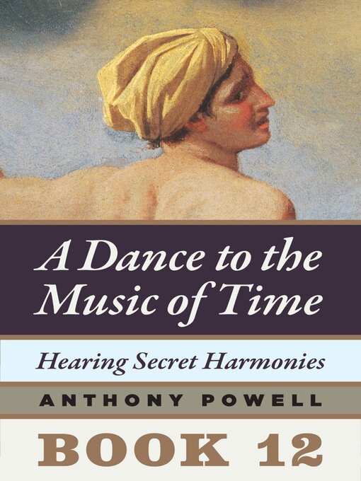 Title details for Hearing Secret Harmonies by Anthony Powell - Available